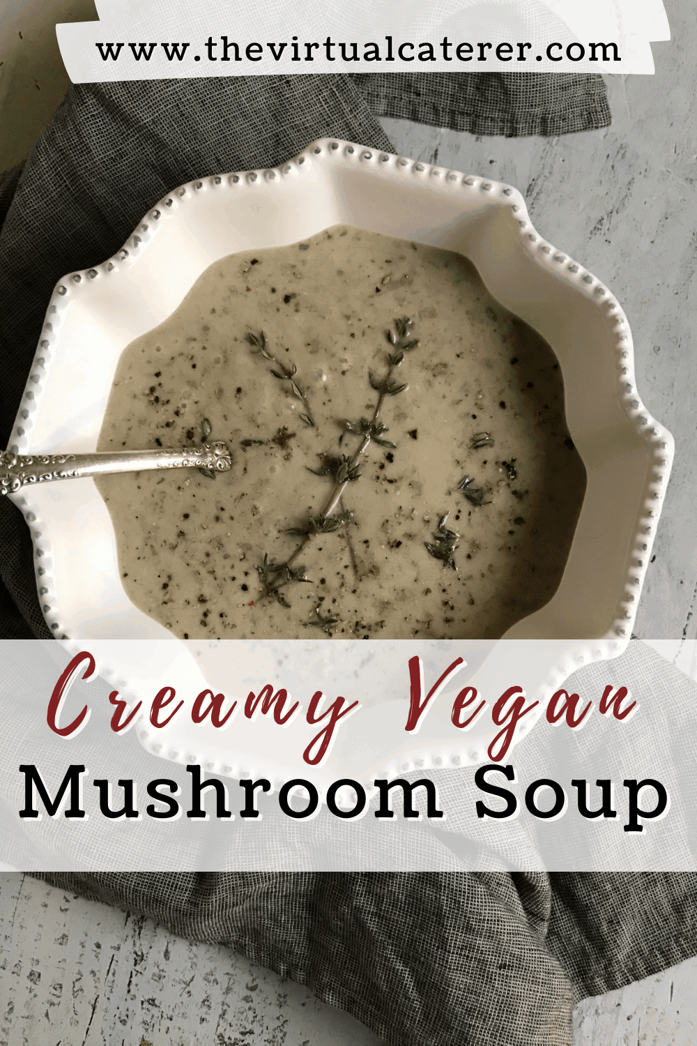 Creamy Vegan Mushroom Soup - The Virtual Caterer