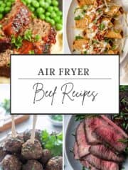 A collage of 4 beef recipes for the air fryer.